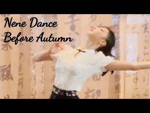 Nene​Dance​Before​Autumn​เ