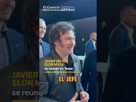 Javier Milei se reúne con Elon Musk en Texas | El Comercio