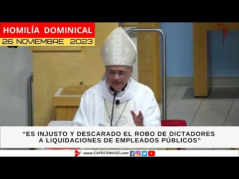 CAFE CON VOZ | Homilía Monseñor Silvio José Báez, Domingo 26 de noviembre de 2023