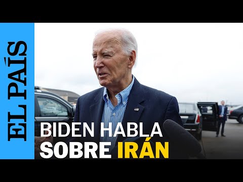 ESTADOS UNIDOS | Biden responde sobre la situación entre Israel e Irán | EL PAÍS