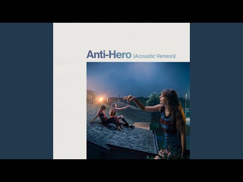 swift taylor anti-hero acoustic music video