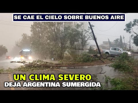 CLIMA SEVERO AZOTA BUENOS AIRES, CALLES Y CASAS BAJO EL AGUA, MAS DE 24 HORAS DE LLUVIA EN ARGENTINA