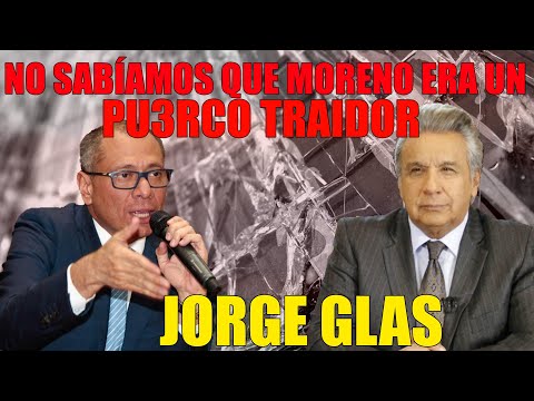 No sabíamos que Moreno era un puer.....co traidor, dijo Jorge Glas