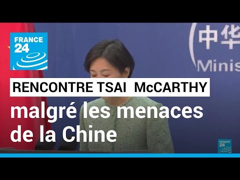 Rencontre Tsai / McCarthy en Californie : la Chine promet de défendre fermement sa souveraineté