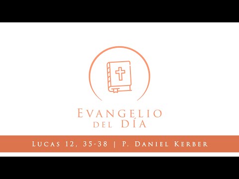 Evangelio del día - Lucas 12, 35-38 | 20 de octubre 2020