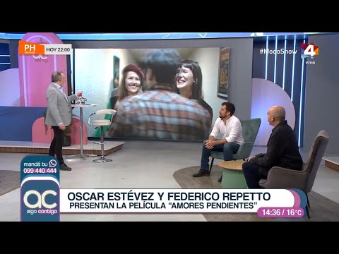 Algo Contigo - Oscar Estévez y Federico Repetto presentan la película Amores Pendientes