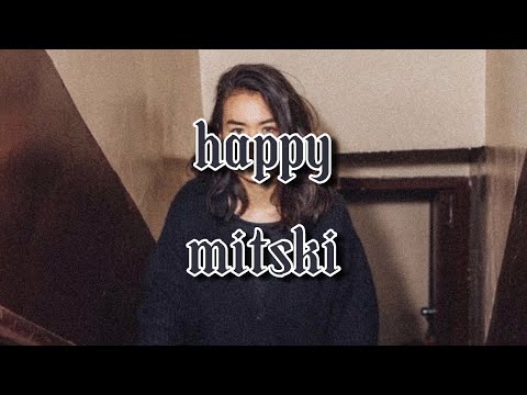 Happy (Lyrics) - Mitski || mitski lyrics