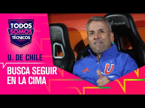 Universidad de Chile busca seguir en la cima del campeonato - Todos Somos Técnicos