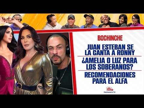 Juan Esteban se la canta a RONNY JIMÉNEZ - ¿Amelia o Luz García para los Soberanos? - El Bochinche