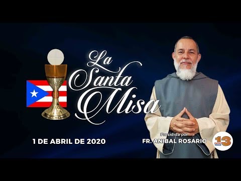 Santa Misa de Hoy, Miércoles, 1 de Abril de 2020