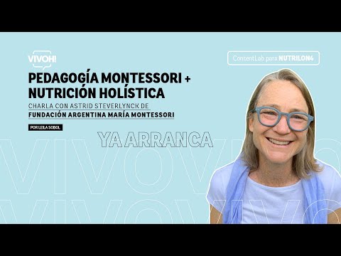 Pedagogía Montessori + Nutrición Holística