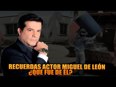 Recuerdas al actor Miguel de León, ¿Que fue de él.