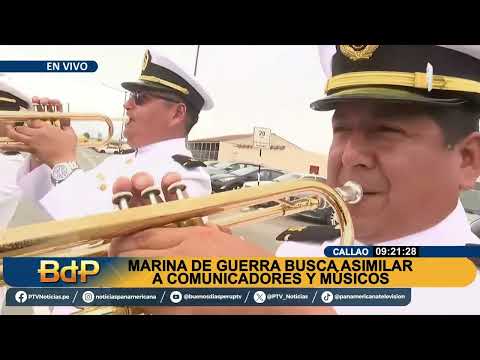 ¡Atención! Marina de Guerra busca asimilar a comunicadores y músicos