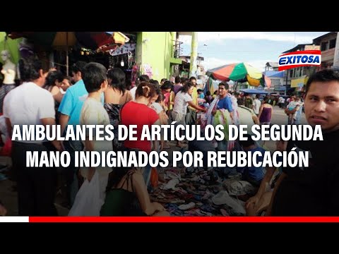 Tarapoto: Ambulantes de artículos de segunda mano indignados por reubicación hecha por alcaldesa
