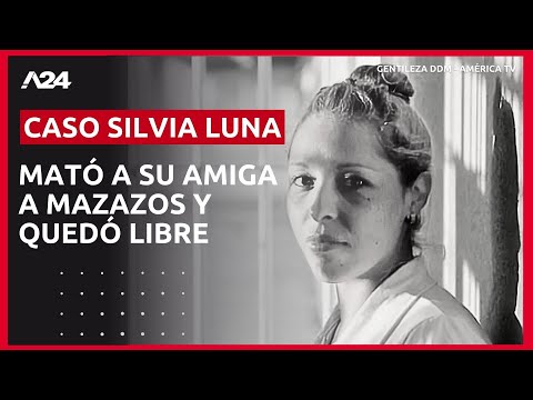 CASO SILVIA LUNA: Acusó a su amiga, la mató a mazazos y, tres años después, quedó libre