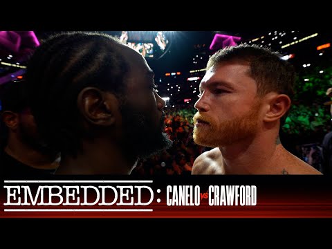 Embedded: Canelo vs Crawford - Episode 6