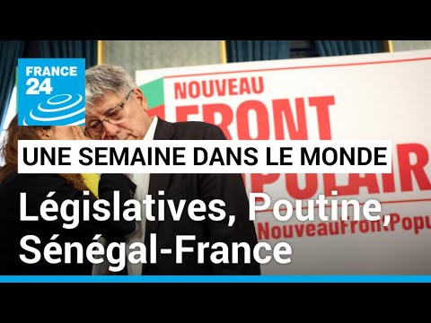 Législatives en France, V. Poutine en Corée du Nord et visite de B. Diomaye Faye à Paris