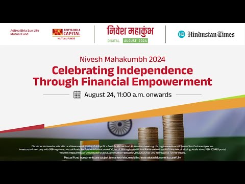 Nivesh Mahakumbh 2024: Celebrating Independence Through Financial Empowerment