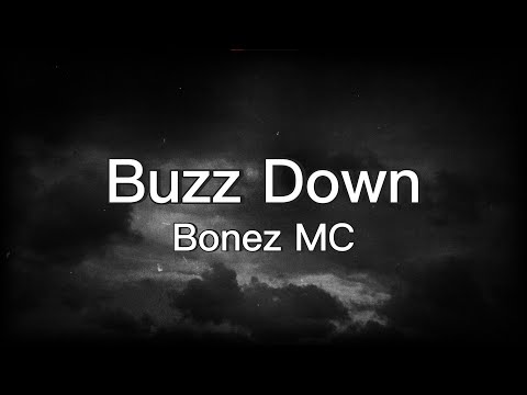 Bonez MC – Buzz Down (lyrics)