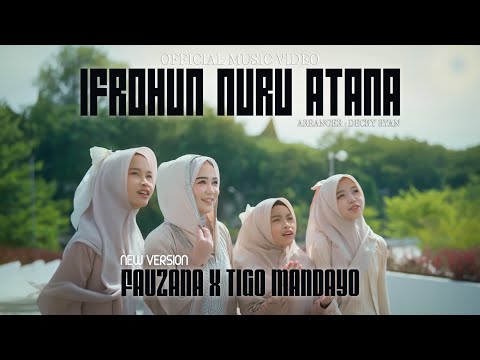 Fauzana ft Tigo Mandayo - Ifrohun Nuru Atana (Official Music Video)