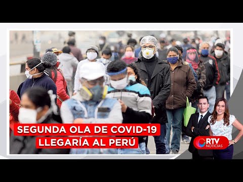Segunda ola de COVID-19 llegaría al Perú  - RTV Noticias