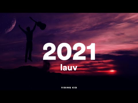 Lauv - 2021 [Lyrics]