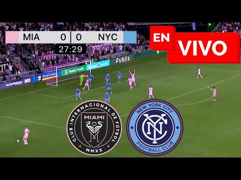 Inter Miami vs New York City EN VIVO / MLS Juega Messi