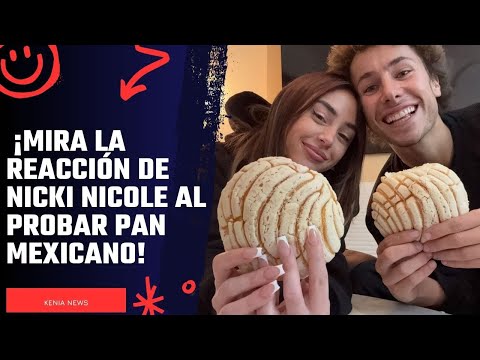 ¡Mira la reacción de Nicki Nicole al probar pan mexicano!