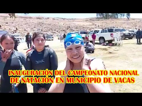 GOBERNADOR HUMBERTO SANCHEZ INAUGURA CAMPEONATO NACIONAL  EN LAGO ACERO KHOCHA MUNICIPIO DE VACAS..