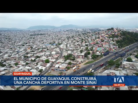 El Alcalde de Guayaquil anunció la construcción de una cancha deportiva en Monte Sinaí