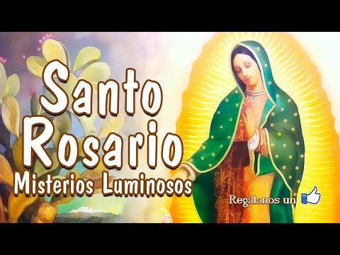 Santo Rosario del Jueves: Misterios Luminosos