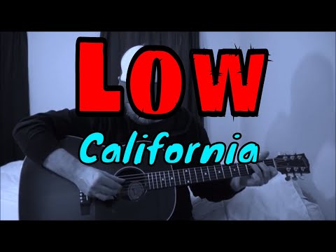 Low - California - Fingerpicking Guitar Cover