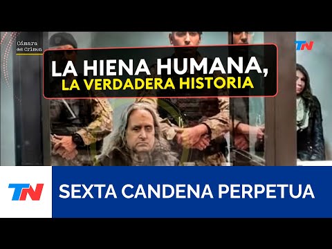 Una nueva cadena perpetua para la Hiena Humana