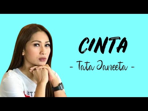 CINTA - Tata Janeeta (Lirik)