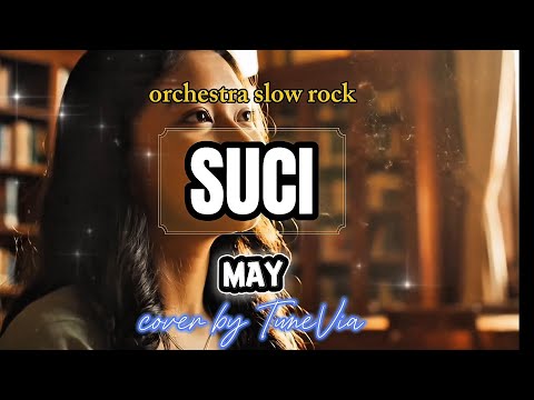 May – Suci | Cover Versi Rock Nostalgia (Tribute) by TuneVia