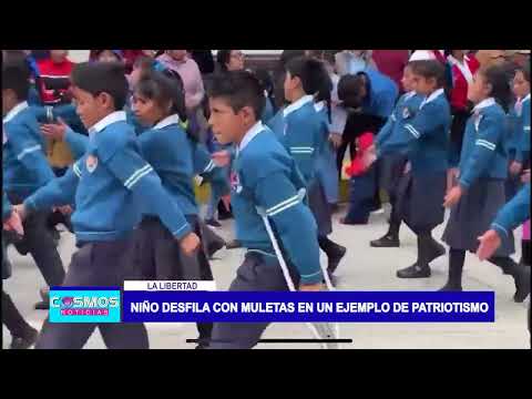 La Libertad: Niño desfila con muletas en un ejemplo de patriotismo