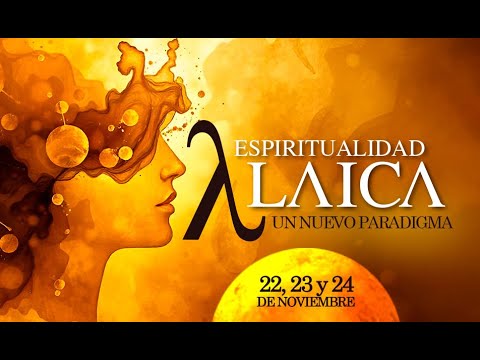 Congreso “Espiritualidad Laica”. 22, 23 y 24 de noviembre de 2024