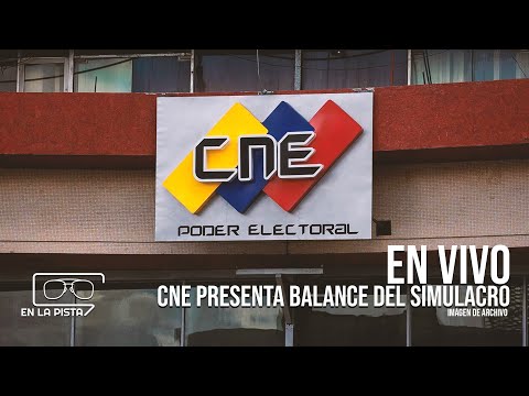 EN VIVO: CNE presenta balance del simulacro de cara a las presidenciales