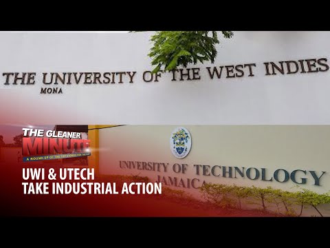 THE GLEANER MINUTE: UWI and UTech take industrial action | Murders and fatal crashes down in 2023