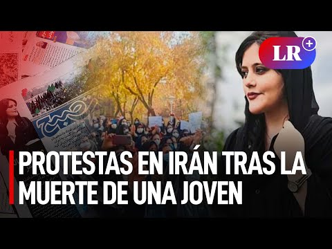 Conmoción y protestas sacuden Irán tras la muerte de la joven detenida por llevar mal el velo | #LR