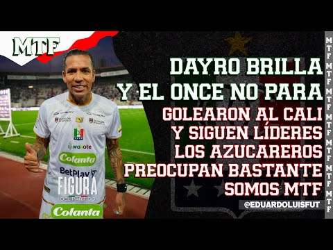 DAYRO BRILLA Y EL ONCE NO PARA. GOLEARON AL CALI Y SIGUEN LÍDERES. LOS AZUCAREROS PREOCUPAN BASTANTE