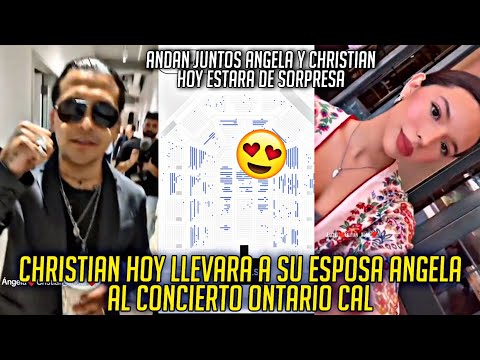 CHRISTIAN HOY VA LLEVAR A SU ESPOSA ANGELA A SU CONCIERTO EN ONTARIO CAL