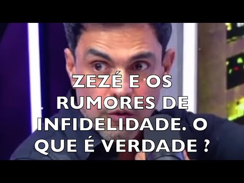 ZEÉ E OS RUMORES DE INFIDELIDADE. O QUE É VERDADE?