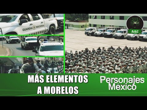 Llegan a Morelos 900 elementos de Sedena y Guardia Nacional para garantizar la paz en las campañas