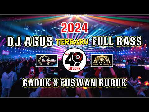 DJ AGUS TERBARU 2024 FULL BASS | GADUK X FUSWAN BURUK | BANJAR BANAR | VIRAL FYP TIKTOK