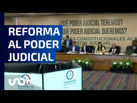 Inician los Diálogos Nacionales para la Reforma del Poder Judicial, en la Cámara de Diputados.