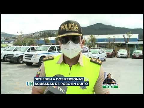 Capturan a dos personas acusadas de cometer asaltos en Quito