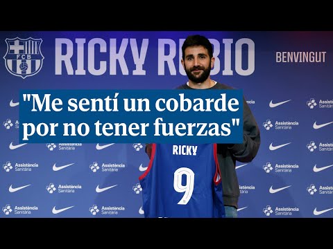 Ricky Rubio en su vuelta al baloncesto y al Barça: Me sentí un cobarde por no tener fuerzas