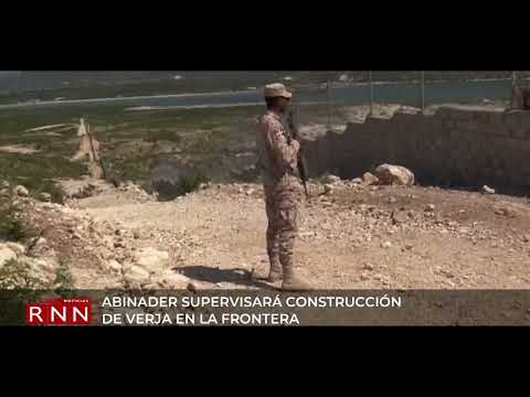 Abinader supervisará construcción de verja en la frontera