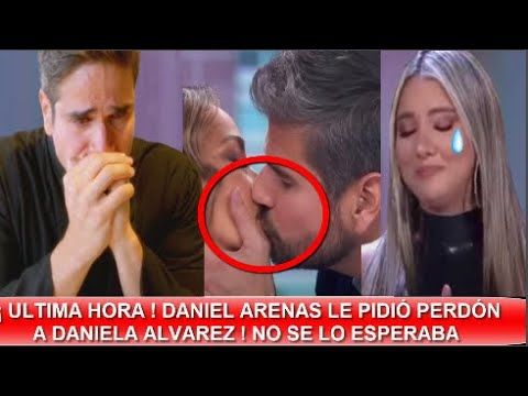 ULTIMA HORA ! DANIEL ARENAS ROMPIÓ EL SILENCIO ! Y LE PIDE PERDÓN A DANIELA ALVAREZ ! NO PUDO MÁS !